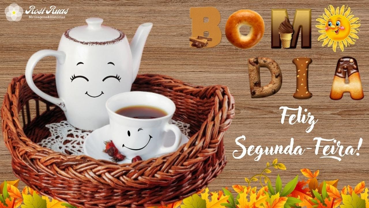 Bom Dia Segunda-Feira