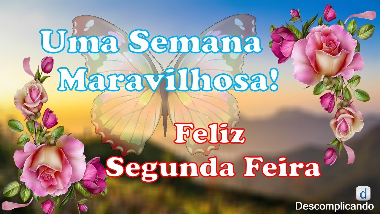 Bom Dia Segunda-Feira