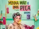 Como assistir Minha Mãe É Uma Peça 3 completo