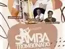 Samba Trombonado no Renascença